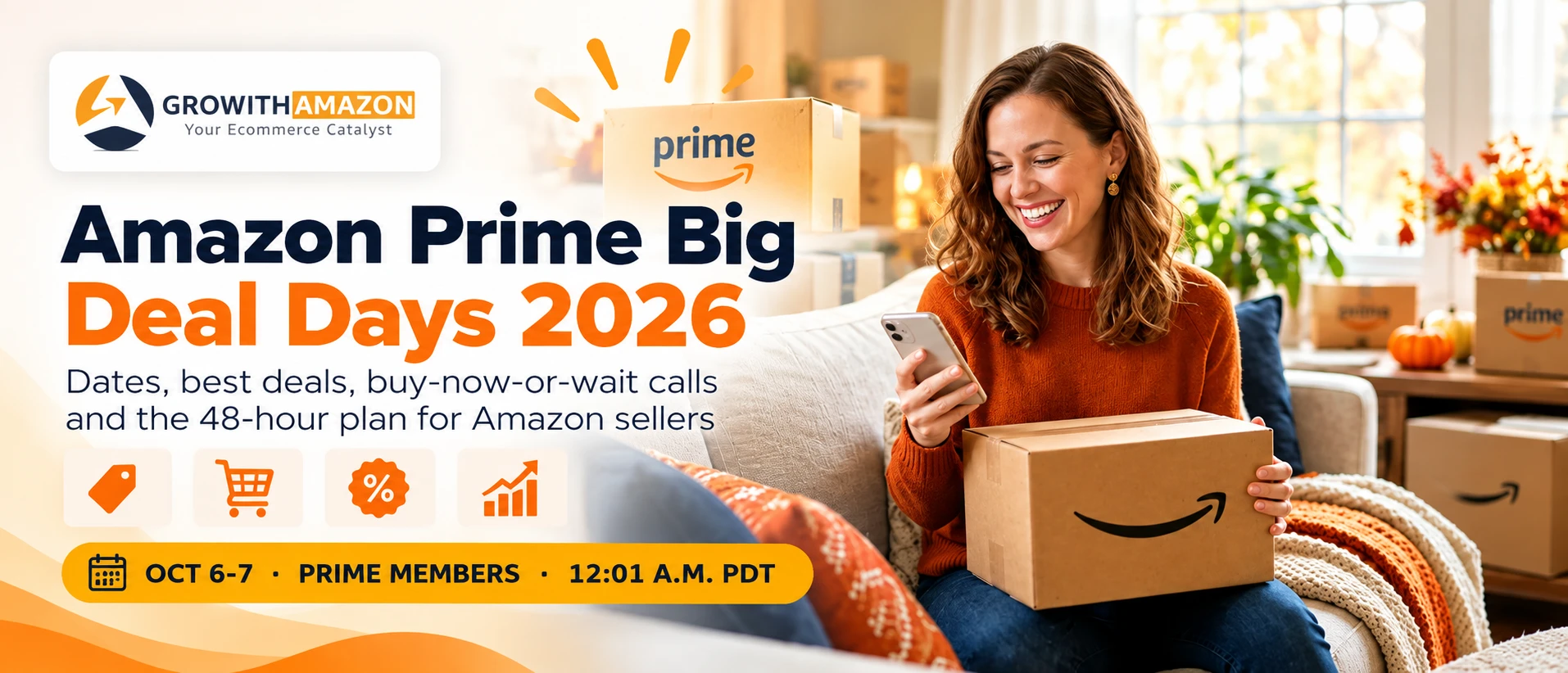 Amazon Prime Big Deal Days 2026: dates, best deals, buy-now-or-wait calls and the 48-hour plan for Amazon sellers, October 6 to 7, Prime members only